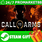 ⭐️ВСЕ СТРАНЫ+РОССИЯ⭐️ Call to Arms Steam Gift