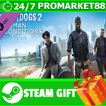 ⭐️ВСЕ СТРАНЫ⭐️ Watch_Dogs 2 - Human Conditions STEAM