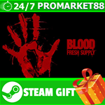 ⭐️ВСЕ СТРАНЫ+РОССИЯ⭐️ Blood Fresh Supply Steam Gift