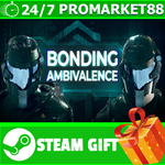 ⭐️ВСЕ СТРАНЫ+РОССИЯ⭐️ Bonding Ambivalence Steam Gift