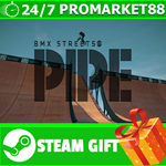 ⭐️ВСЕ СТРАНЫ+РОССИЯ⭐️ PIPE by BMX Streets Steam Gift