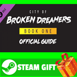 ⭐️ВСЕ СТРАНЫ⭐️ City of Broken Dreamers Game Guide STEAM