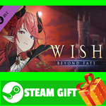 ⭐️ВСЕ СТРАНЫ+РОССИЯ⭐️ WISH - Beyond Fate STEAM GIFT