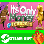 ⭐️ It's Only Money: Founders Pack Upgrade STEAM GIFT