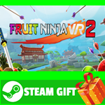⭐️ВСЕ СТРАНЫ+РОССИЯ⭐️ Fruit Ninja VR 2 STEAM GIFT