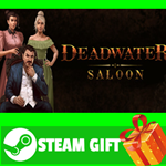 ⭐️ВСЕ СТРАНЫ+РОССИЯ⭐️ Deadwater Saloon STEAM GIFT