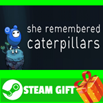 ⭐️ВСЕ СТРАНЫ+РОССИЯ⭐️ She Remembered Caterpillars STEAM