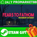 ⭐️ВСЕ СТРАНЫ⭐️ Fears to Fathom - Woodbury Getaway STEAM