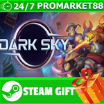 ⭐️ВСЕ СТРАНЫ+РОССИЯ⭐️ Dark Sky STEAM GIFT
