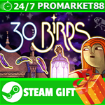⭐️ВСЕ СТРАНЫ+РОССИЯ⭐️ 30 Birds STEAM GIFT