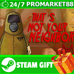 ⭐️ВСЕ СТРАНЫ+РОССИЯ⭐️ That's not your Neighbor STEAM