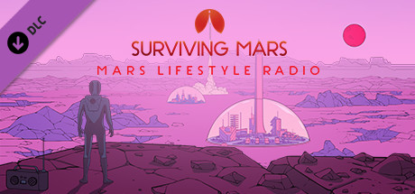 Surviving Mars: Mars Lifestyle Radio 💎 DLC STEAM GIFT