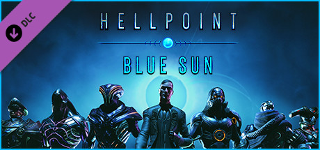 Hellpoint: Blue Sun 💎 АВТОДОСТАВКА DLC STEAM РОССИЯ