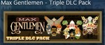 Max Gentlemen Triple DLC Pack  STEAM KEY REGION FREE