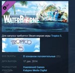 Tropico 5 - Waterborne STEAM KEY GLOBAL + РОССИЯ