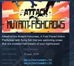 Attack of the Mutant Fishcrows  STEAM KEY REGION FREE