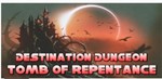 Destination Dungeon: Tomb of Repentance STEAM KEY