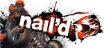 Nail'd / Naild  STEAM KEY REGION FREE GLOBAL