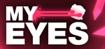 My Eyes  АВТОДОСТАВКА STEAM GIFT FOR RUSSIA