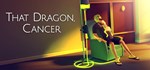 That Dragon, Cancer  АВТОДОСТАВКА STEAM GIFT RU