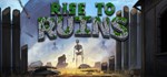 Rise to Ruins АВТОДОСТАВКА STEAM GIFT РОССИЯ