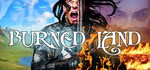 Burned Land  АВТОДОСТАВКА STEAM GIFT РОССИЯ