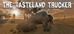 The Wasteland Trucker АВТОДОСТАВКА STEAM GIFT РОССИЯ