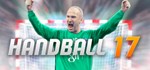 Handball 17  АВТОДОСТАВКА STEAM GIFT RU