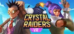 Crystal Raiders VR  АВТОДОСТАВКА STEAM GIFT RU