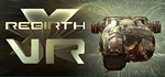 X Rebirth VR Edition  АВТОДОСТАВКА STEAM GIFT РОССИЯ