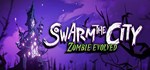 Swarm the City: Zombie Evolved  STEAM GIFT РОССИЯ