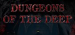 Dungeons Of The Deep  АВТОДОСТАВКА STEAM GIFT RU