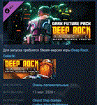 Deep Rock Galactic - Dark Future Pack STEAM РОССИЯ