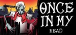 ONCE IN MY HEAD АВТОДОСТАВКА STEAM GIFT РОССИЯ