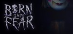 Born Into Fear АВТОДОСТАВКА STEAM GIFT РОССИЯ