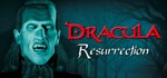 Dracula: The Resurrection STEAM GIFT РОССИЯ