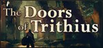 The Doors of Trithius  АВТОДОСТАВКА STEAM GIFT РОССИЯ