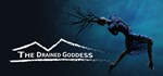 The Drained Goddess  АВТОДОСТАВКА STEAM GIFT РОССИЯ
