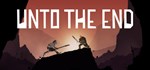 Unto The End  АВТОДОСТАВКА STEAM GIFT RU