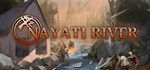 Nayati River  АВТОДОСТАВКА STEAM GIFT РОССИЯ