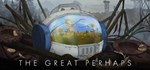 The Great Perhaps  АВТОДОСТАВКА STEAM GIFT РОССИЯ