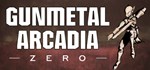 Gunmetal Arcadia Zero  АВТОДОСТАВКА STEAM GIFT РОССИЯ