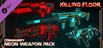 Killing Floor - Neon Weapon Pack  DLC STEAM РОССИЯ