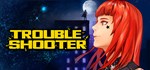 TROUBLESHOOTER: Abandoned Children  STEAM GIFT РОССИЯ