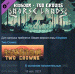 Kingdom Two Crowns: Norse Lands  DLC STEAM РОССИЯ