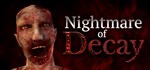 Nightmare of Decay  АВТОДОСТАВКА STEAM GIFT РОССИЯ