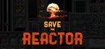 Save the Reactor АВТОДОСТАВКА STEAM GIFT РОССИЯ