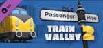 Train Valley 2 - Passenger Flow DLC STEAM GIFT РОССИЯ