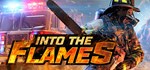 Firefighting : Into The Flames  STEAM GIFT РОССИЯ