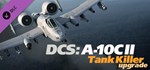 DCS: A-10C II Tank Killer Upgrade  DLC STEAM GIFT RU